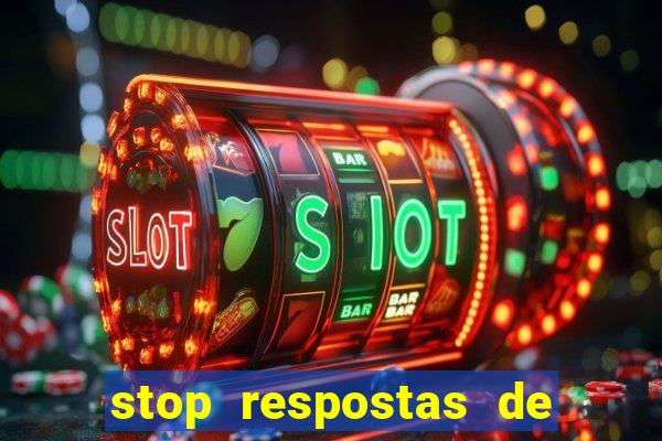 stop respostas de a a z